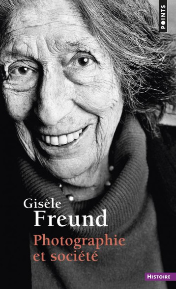 PHOTOGRAPHIE ET SOCIETE - FREUND GISELE - Points