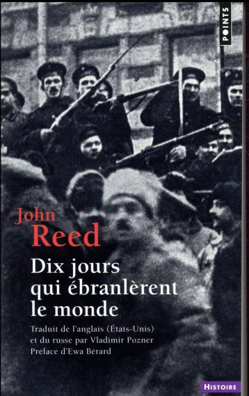 DIX JOURS QUI EBRANLERENT LE MONDE - REED JOHN - Points