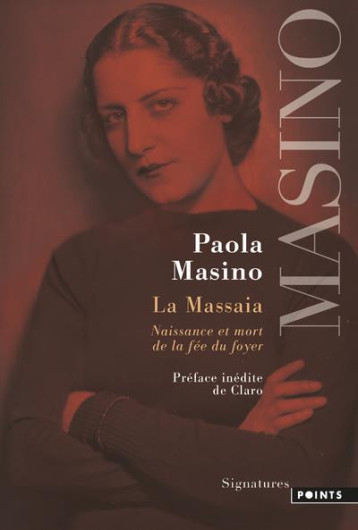 LA MASSAIA : NAISSANCE ET MORT DE LA FEE DU FOYER - MASINO/GALATERIA - POINTS