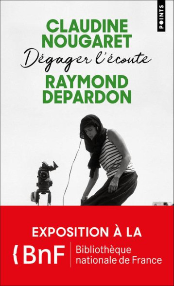 DEGAGER L'ECOUTE - DEPARDON/NOUGARET - POINTS