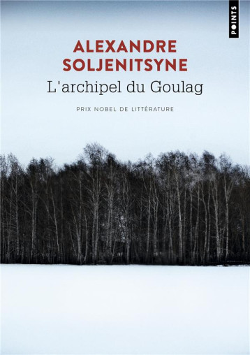 L'ARCHIPEL DU GOULAG - SOLJENITSYNE A I. - POINTS