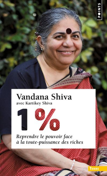 1 %  -  REPRENDRE LE POUVOIR FACE A LA TOUTE-PUISSANCE DES RICHES - SHIVA VANDANA - POINTS