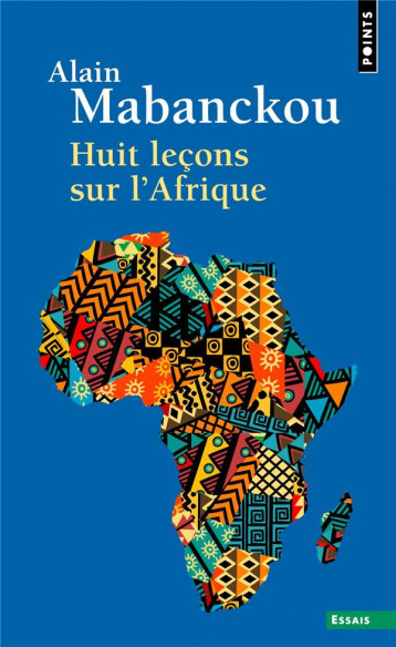 HUIT LECONS SUR L'AFRIQUE - MABANCKOU ALAIN - POINTS