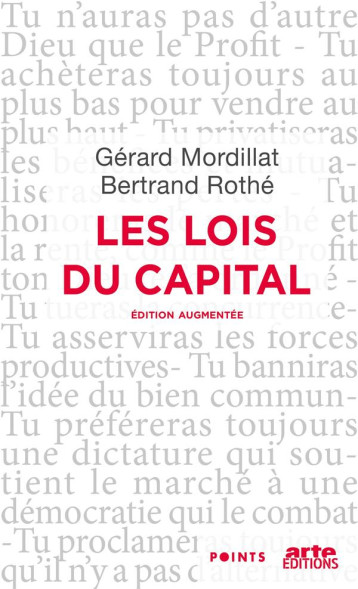 LES LOIS DU CAPITAL - MORDILLAT/ROTHE - POINTS