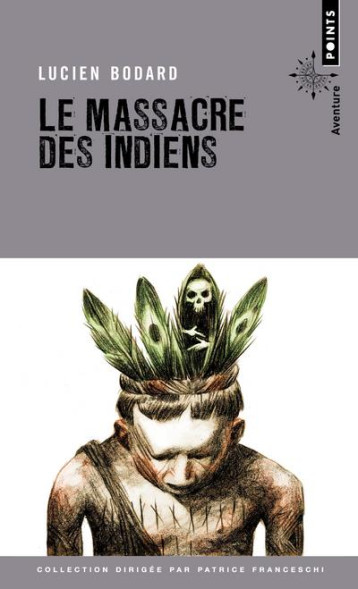 LE MASSACRE DES INDIENS - COLLECTIF - POINTS