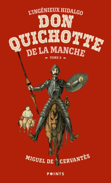 L'INGENIEUX HIDALGO DON QUICHOTTE DE LA MANCHE TOME 2 - CERVANTES MIGUEL DE - POINTS