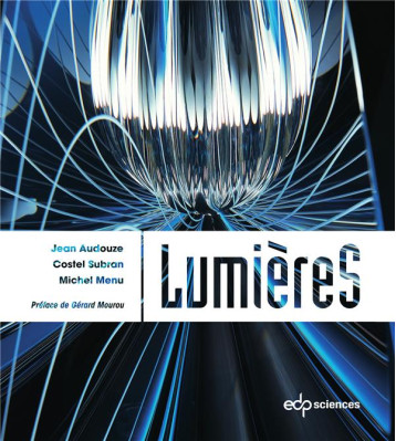 LUMIERES - AUDOUZE/SUBRAN/MENU - EDP SCIENCES