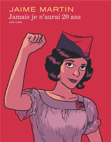 JAMAIS JE N'AURAI 20 ANS - JAIME MARTIN - Dupuis