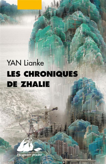 LES CHRONIQUES DE ZHALIE - YAN LIANKE - PICQUIER