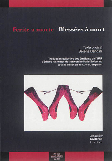 FERITE A MORTE / BLESSEES A MORT - DANDINI SERENA - Presses universitaires du Mirail-Toulouse