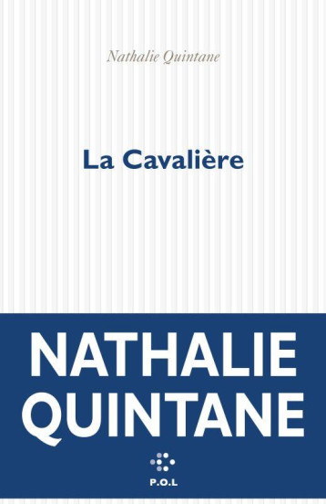 LA CAVALIERE - QUINTANE NATHALIE - POL