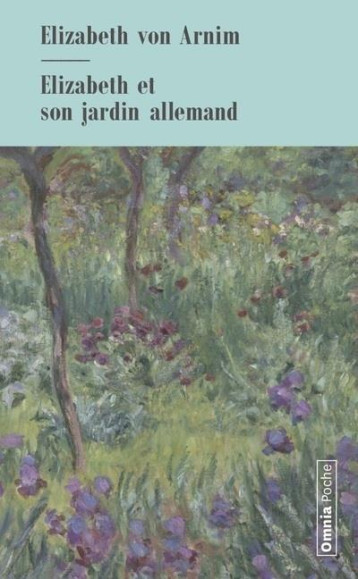 ELIZABETH ET SON JARDIN ALLEMAND - ARNIM ELIZABETH VON - BARTILLAT