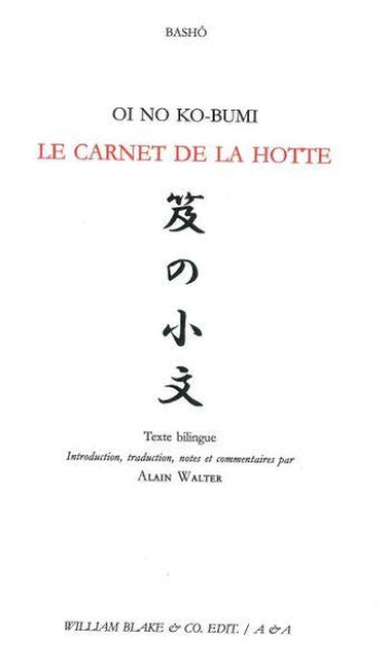 LE CARNET DE LA HOTTE : OI NO KO-BUMI - BASHO - WILLIAM BLAKE