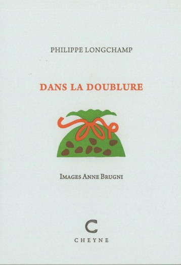 DANS LA DOUBLURE - LONGCHAMP/BRUGNI - CHEYNE