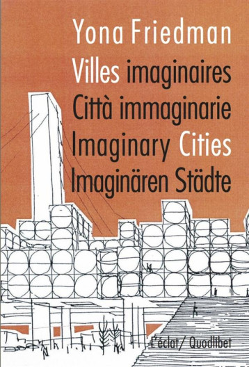 VILLES IMAGINAIRES - FRIEDMAN YONA - Eclat