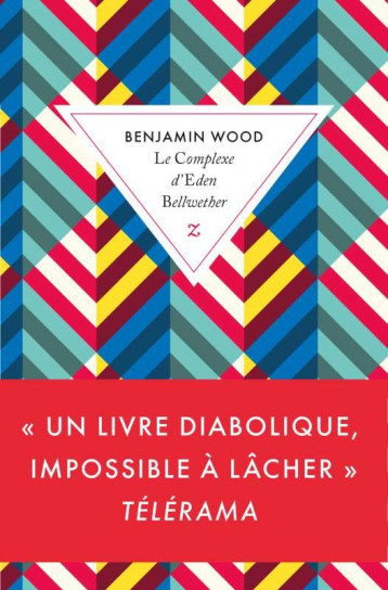 LE COMPLEXE D'EDEN BELLWETHER - WOOD BENJAMIN - ZULMA