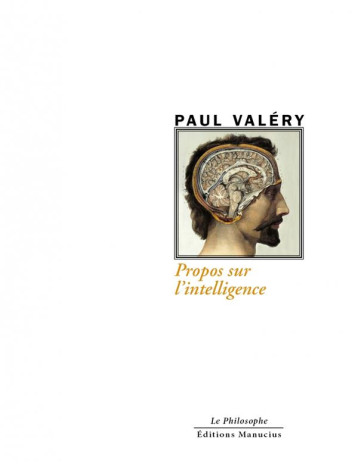 PROPOS SUR L'INTELLIGENCE - VALERY PAUL - MANUCIUS