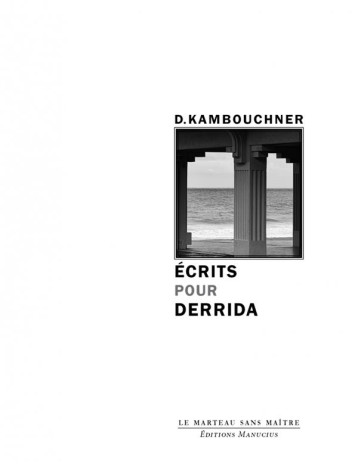 ECRITS POUR DERRIDA - KAMBOUCHNER DENIS - MANUCIUS