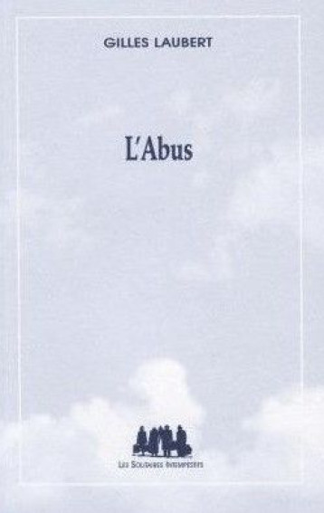 L'ABUS - LAUBERT GILLES - SOLITAIRES INT