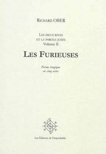 LES FURIEUSES - ORPHEE, L'HOMME DES DEUX RIVES 2 - RICHARD OBER - IMPROBABLE