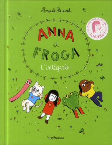 ANNA ET FROGA - L'INTEGRALE - TOMES 1, 2, 3, 4, 5 - RICARD ANOUK - Ed. Sarbacane