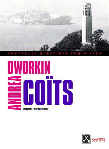 LE COIT DANS UN MONDE D'HOMMES - DWORKIN ANDREA - SYLLEPSE