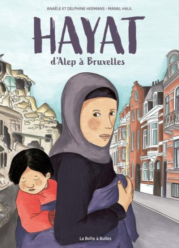 HAYAT : D'ALEP A BRUXELLES - HERMANS/HALIL - BOITE A BULLES