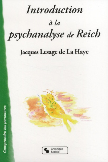 INTRODUCTION A LA PSYCHANALYSE DE REICH - LESAGE DE LA HAYE J. - CHRONIQUE SOCIA