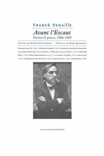 AVANT L'ESCAUT : POESIES ET PROSES 1966-1989 - VENAILLE/BLANCHET - ATELIER CONT