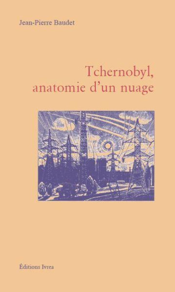 TCHERNOBYL, ANATOMIE D'UN NUAGE - ANONY/COLLECTIF - IVREA