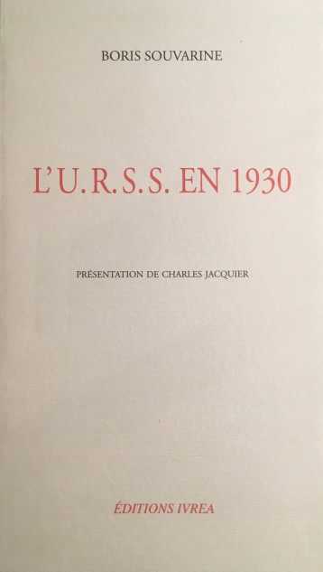 L' URSS en 1930 - SOUVARINE Boris - IVREA