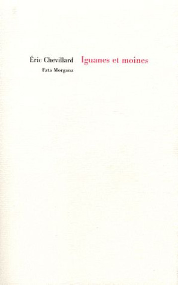 IGUANES ET MOINES - CHEVILLARD ERIC - FATA MORGANA