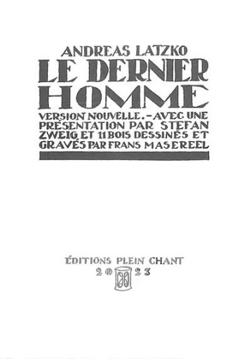 LE DERNIER HOMME - ANDREAS LATZKO - PLEIN CHANT