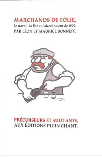 MARCHANDS DE FOLIE - LEON BONNEFF - PLEIN CHANT