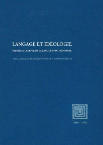 LANGAGE ET IDEOLOGIE - CREVOISIER/ARON/JOLY - UNES