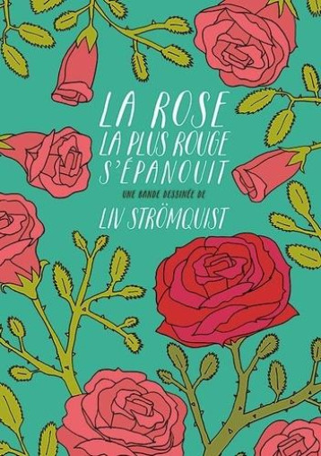 LA ROSE LA PLUS ROUGE S'EPANOUIT - STROMQUIST LIV - RACKHAM