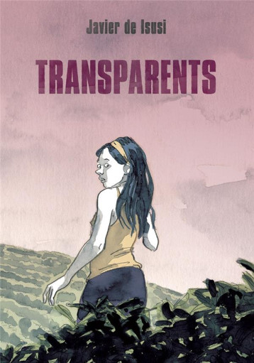 TRANSPARENTS : HISTOIRES DE L'EXIL COLOMBIEN - DE ISUSI JAVIER - RACKHAM