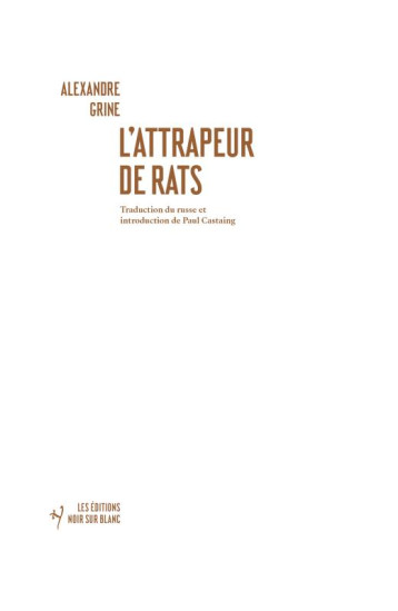 L'ATTRAPEUR DE RATS - GRINE ALEXANDRE - NOIR BLANC