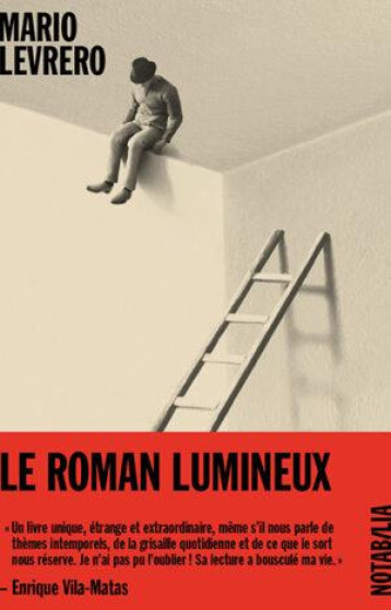 LE ROMAN LUMINEUX - LEVRERO MARIO - NOIR BLANC