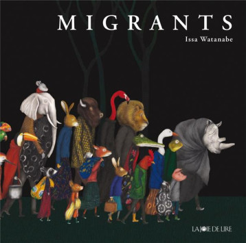 LES MIGRANTS - WATANABE ISSA - LA JOIE DE LIRE