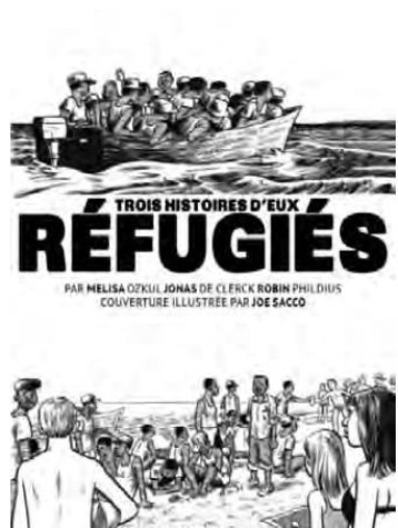 REFUGIES : TROIS HISTOIRES DE REFUGIES - OZKUL/PHILDIUS/SACCO - LA JOIE DE LIRE