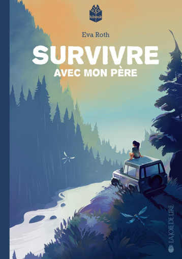 Survivre avec mon père - ROTH Eva, LOGOZ Camille - LA JOIE DE LIRE