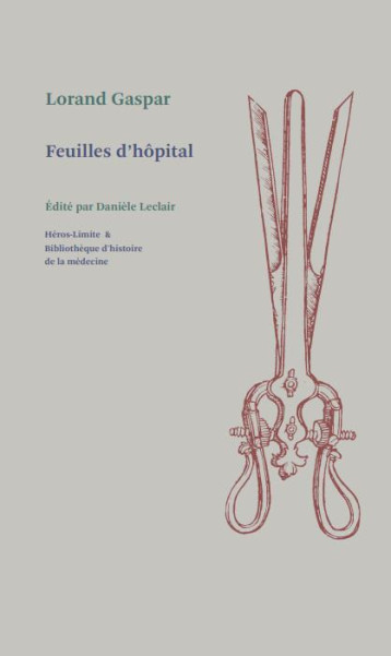 FEUILLES D-HOPITAL - GASPAR LORAND - HEROS LIMITE