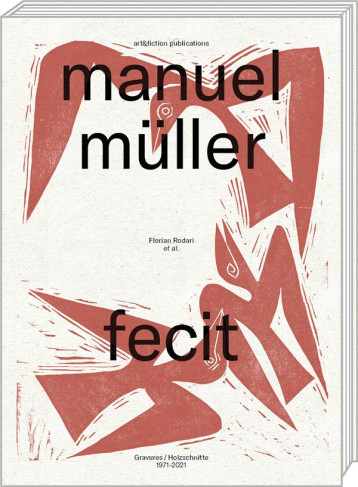 MANUEL MULLER FECIT - RODARI, FLORIAN - ART FICTION