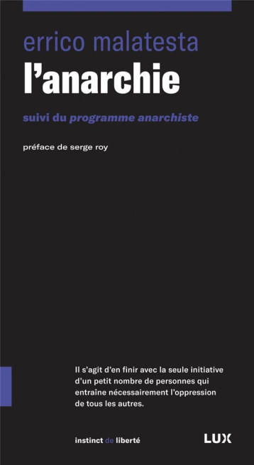 L'ANARCHIE  -  PROGRAMME ANARCHISTE - MALATESTA ERRICO - LUX CANADA