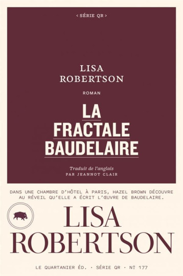 LA FRACTALE BAUDELAIRE - ROBERTSON LISA - QUARTANIER