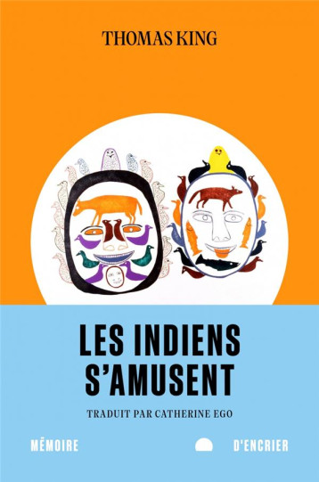 LES INDIENS S'AMUSENT - KING THOMAS - MEMOIRE ENCRIER