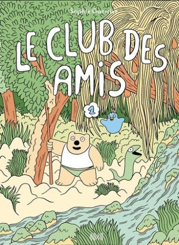 LE CLUB DES AMIS TOME 1 - GUERRIVE SOPHIE - 2024