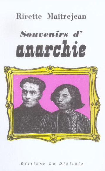 SOUVENIRS D'ANARCHIE - RIRETTE MAITREJEAN - DIGITALE