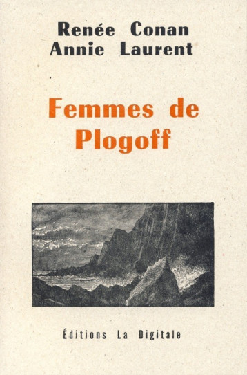 Femmes De Plogoff - Conan Renée, Laurent Annie - DIGITALE